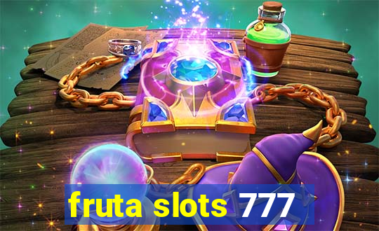 fruta slots 777 - mega jackpot